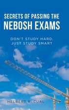 Secrets of Passing the Nebosh Exams