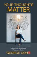 Your Thoughts Matter