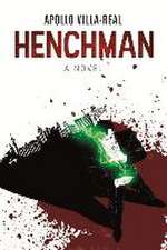 Henchman: A Novel Volume 1