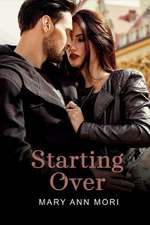 Starting Over: Volume 1