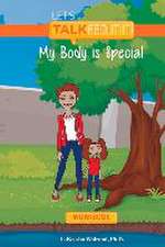 My Body Is Special Workbook: Volume 1