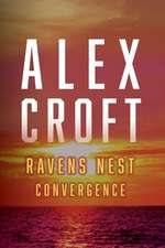 Ravens Nest Convergence: Volume 3