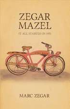 Zegar Mazel: It All Started in 1951 Volume 1