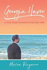 Georgia Haven: A Love Story Across States and Time Volume 1