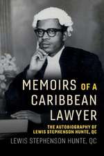 Memoirs of a Caribbean Lawyer: The Autobiography of Lewis Stephenson Hunte, Qc Volume 1