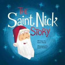 The Saint Nick Story: Volume 1