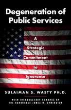 Degeneration of Public Services