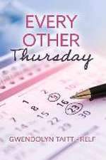 Every Other Thursday: Volume 1