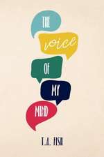 The Voice of My Mind: Volume 1