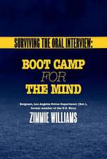 Surviving the Oral Interview: Boot Camp for the Mind