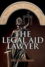 The Legal Aid Lawyer: Volume 1