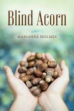 Blind Acorn: Volume 1