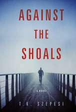 Against the Shoals