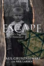 Escape: A Child's Survival in the Holocaust