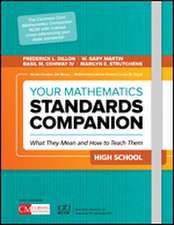 Your Mathematics Standards Companion, High School: What They Mean and How to Teach Them