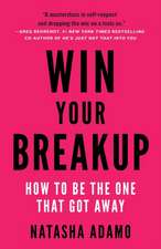 Win Your Breakup