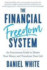 The Financial Freedom System