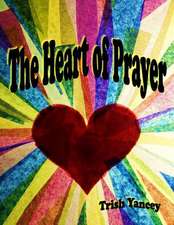 The Heart of Prayer