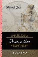 Quantum Lace Book Two