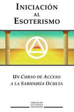 Iniciacion Al Esoterismo