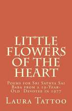 Little Flowers of the Heart