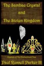 The Sambac Crystal and the Stolen Kingdom