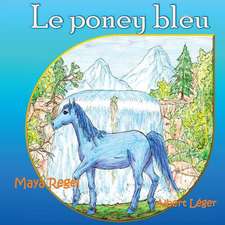 Le Poney Bleu