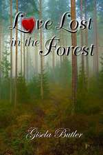 Love Lost in the Forest