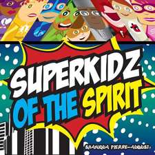 Superkidz of the Spirit