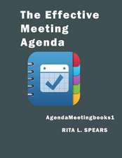 The Effective Meeting Agenda