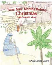 'Twas Nine Months Before Christmas from Joseph's view