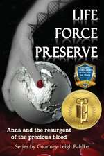 Life Force Preserve Book 1