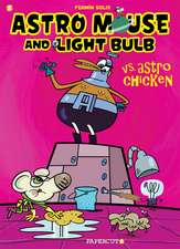 Astro Mouse and Light Bulb #1: Vs Astro Chicken