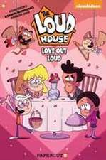 The Loud House Love Out Loud Special: Love Out Loud