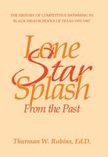 Lone Star Splash: From the Past