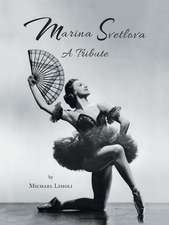 Marina Svetlova: A Tribute