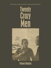 Twenty Crazy Men