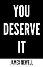 You Deserve It