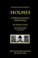 Holmes - A Serial Killer's Downfall