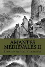 Amantes Medievales II