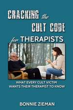 Cracking the Cult Code for Therapists