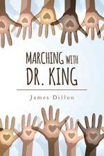 Marching with Dr. King