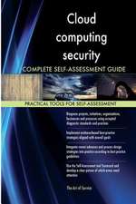 Cloud Computing Security Complete Self-Assessment Guide