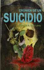 Cronica de Un Suicidio