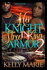 Her Knight in Street King Armor 2