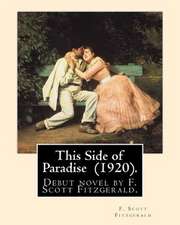 This Side of Paradise (1920). by