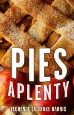 Pies Aplenty