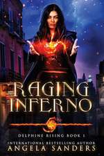 Raging Inferno (Delphine Rising Book 1)