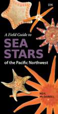 A Field Guide to Sea Stars of the Pacific Northwest