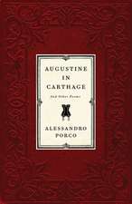 Augustine in Carthage: And Other Poems